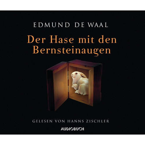Hoerbuch Der Hase mit den Bernsteinaugen - Edmund de Waal - Hanns Zischler