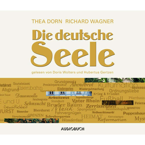 Hoerbuch Die deutsche Seele - Richard Wagner - Doris Wolters