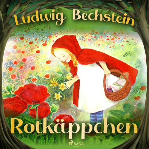 Hoerbuch Das Rotkäppchen - Ludwig Bechstein - Franziska Pigulla