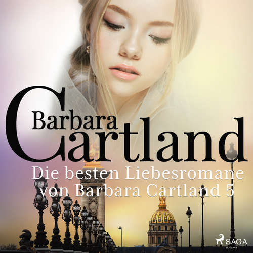 Hoerbuch Die besten Liebesromane von Barbara Cartland 5 - Barbara Cartland - Katrin Weisser-Lodahl