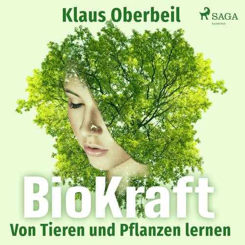 Hoerbuch BioKraft - Von Tieren und Pflanzen lernen - Klaus Oberbeil - Aline Gebauer