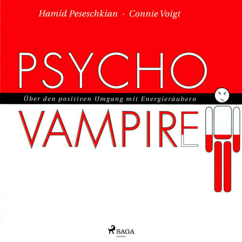 Hoerbuch Psychovampire - Über den positiven Umgang mit Energieräubern (Ungekürzt) - Connie Voigt - Andreas Herrler