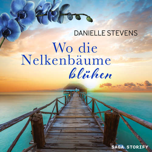 Hoerbuch Wo die Nelkenbäume blühen - Danielle Stevens - Elektra Jessica Tiziani