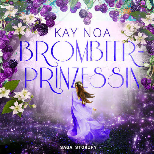 Hoerbuch Brombeerprinzessin - Kay Noa - Claudia Kohlbauer