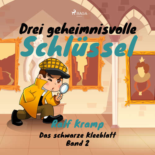 Hoerbuch Drei geheimnisvolle Schlüssel - Das schwarze Kleeblatt, Band 2 (Ungekürzt) - Ralf Kramp - Ralf Kramp