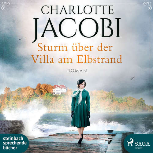 Hoerbuch Sturm über der Villa am Elbstrand (Elbstrand-Saga, Band 3) - Charlotte Jacobi - Uta Simone
