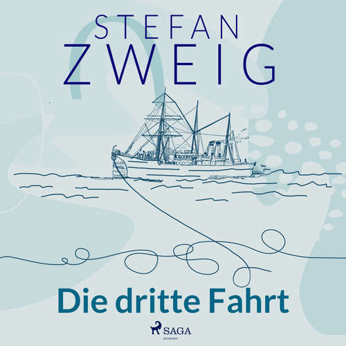 Hoerbuch Die dritte Fahrt - Stefan Zweig - Reiner Unglaub