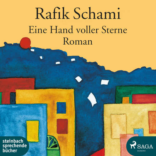 Hoerbuch Eine Hand voller Sterne - Rafik Schami - Michael Schütz