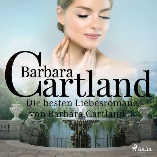 Hoerbuch Die besten Liebesromane von Barbara Cartland 3 - Barbara Cartland - Claudia Drews