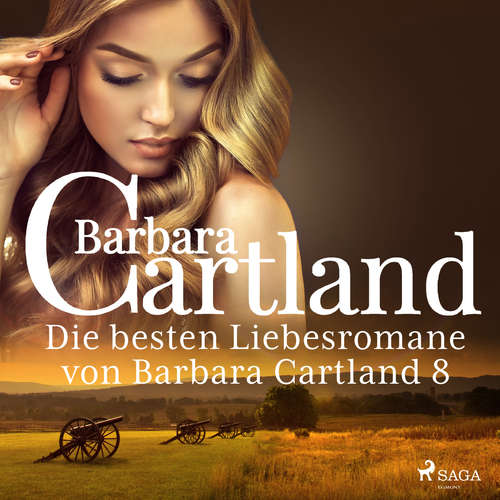 Hoerbuch Die besten Liebesromane von Barbara Cartland 8 - Barbara Cartland - Katrin Weisser-Lodahl