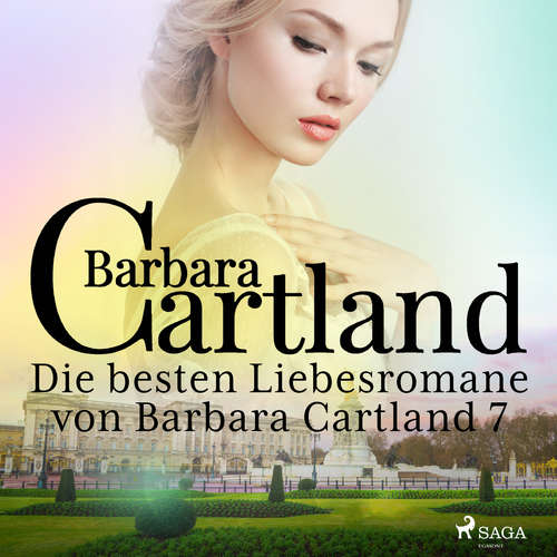 Hoerbuch Die besten Liebesromane von Barbara Cartland 7 - Barbara Cartland - Claudia Drews