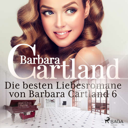 Hoerbuch Die besten Liebesromane von Barbara Cartland 6 - Barbara Cartland - Beate Rysopp