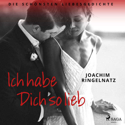 Hoerbuch Ich habe dich so lieb. Die schönsten Liebesgedichte - Joachim Ringelnatz - Andreas Pietschmann