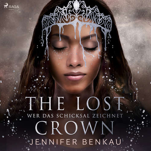 Hoerbuch The Lost Crown, Band 2: Wer das Schicksal zeichnet - Jennifer Benkau - Viola Müller