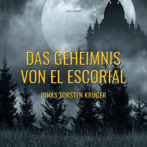 Hoerbuch Das Geheimnis von El Escorial - Jonas Torsten Krüger - Nadine Heidenreich