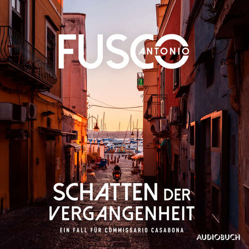 Hoerbuch Schatten der Vergangenheit - Antonio Fusco - Frank Stöckle