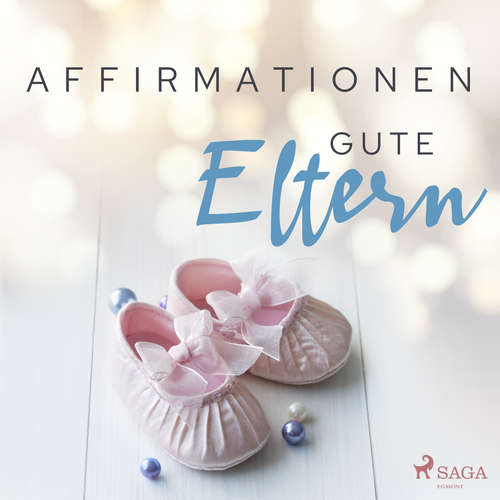 Hoerbuch Affirmationen - Gute Eltern - MAXX Audio - Martin Rath