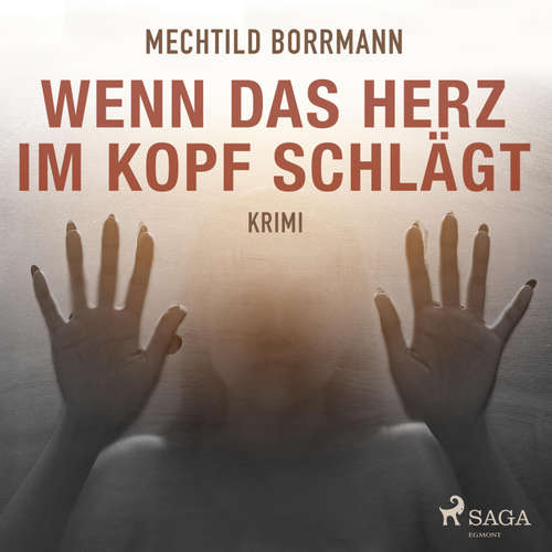 Hoerbuch Wenn das Herz im Kopf schlägt (Ungekürzt) - Mechtild Borrmann - Jürgen Holdorf