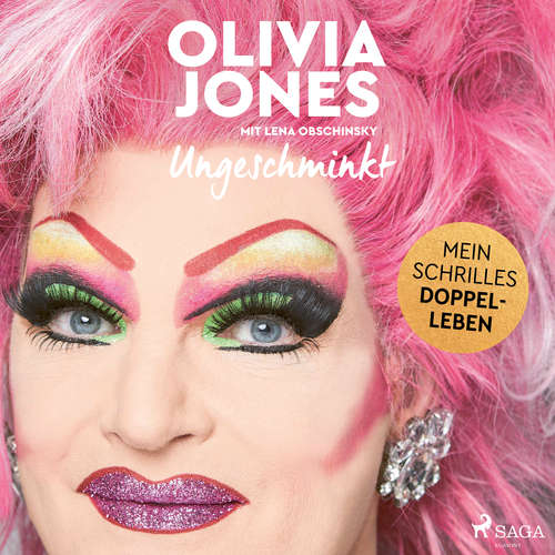 Hoerbuch Ungeschminkt: Mein schrilles Doppelleben - Olivia Jones - Olivia Jones