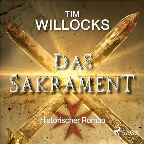 Hoerbuch Das Sakrament - Historischer Roman - Tim Willocks - Peter Tabatt