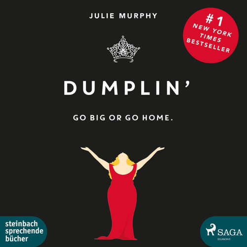 Hoerbuch Dumplin' - Go Big or Go Home. (Ungekürzt) - Julie Murphy - Claudia Adjei