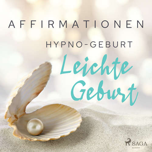 Hoerbuch Affirmationen - Hypno-Geburt. Leichte Geburt - MAXX Audio - Martin Rath