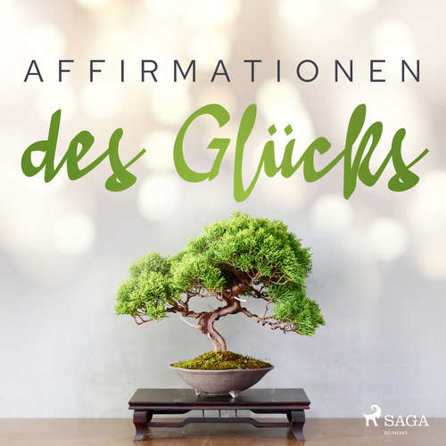 Hoerbuch Affirmationen des Glücks - MAXX Audio - Martin Rath