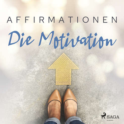 Hoerbuch Affirmationen - Die Motivation - MAXX Audio - Martin Rath