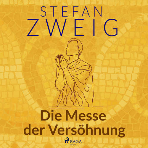 Hoerbuch Die Messe der Versöhnung - Stefan Zweig - Reiner Unglaub