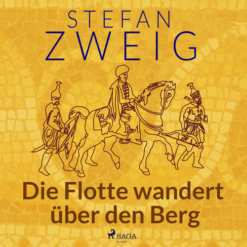 Hoerbuch Die Flotte wandert über den Berg - Stefan Zweig - Reiner Unglaub