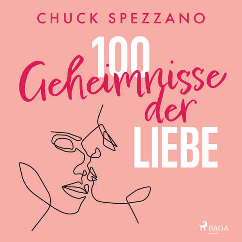 Hoerbuch 100 Geheimnisse der Liebe - Chuck Spezzano - Ulrike Hübschmann