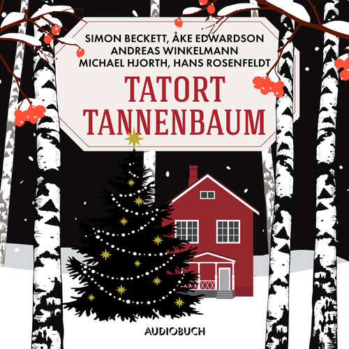 Hoerbuch Tatort Tannenbaum - Hans Rosenfeldt - Douglas Welbat