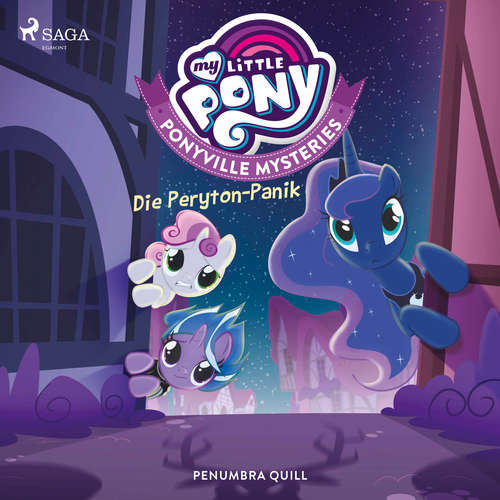 Hoerbuch My Little Pony - Ponyville Mysteries - Die Peryton-Panik - Penumbra Quill - Marlene Hekk