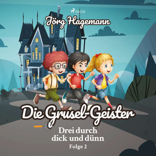 Hoerbuch Die Grusel-Geister (Drei durch dick und dünn, Folge 2) - Jörg Hagemann - Cathrin Bürger