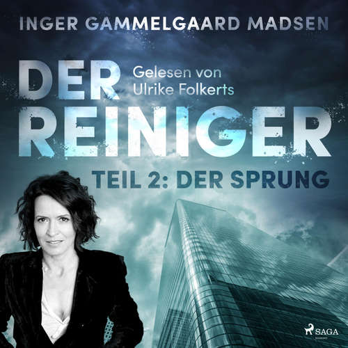 Hoerbuch Der Reiniger, Teil 2: Der Sprung (Ungekürzt) - Inger Gammelgaard Madsen - Ulrike Folkerts