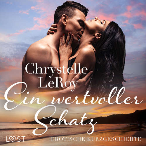 Hoerbuch Ein wertvoller Schatz - erotische Kurzgeschichte - Chrystelle LeRoy - Lara Sommerfeldt