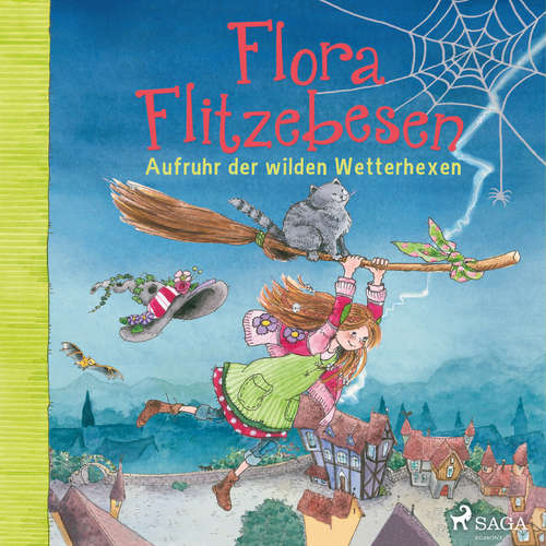 Hoerbuch Flora Flitzebesen. Aufruhr der wilden Wetterhexen - Eleni Livanios - Melanie Manstein