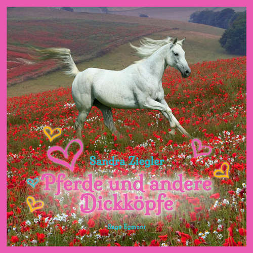 Hoerbuch Pferde und andere Dickköpfe - Sandra Ziegler - Sabine Swoboda