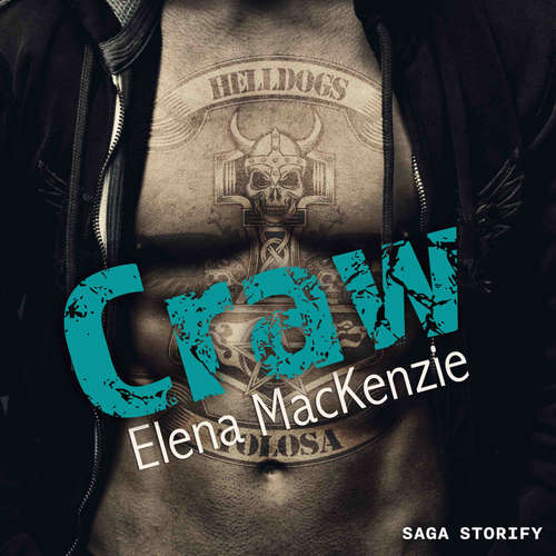 Hoerbuch Craw - Helldogs MC 1: Andrew - verliebt in einen Bad Boy - Elena Mackenzie - Ella Schulz