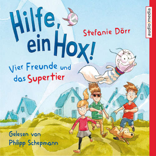 Hoerbuch Hilfe, ein Hox! - Stefanie Dörr - Philipp Schepmann