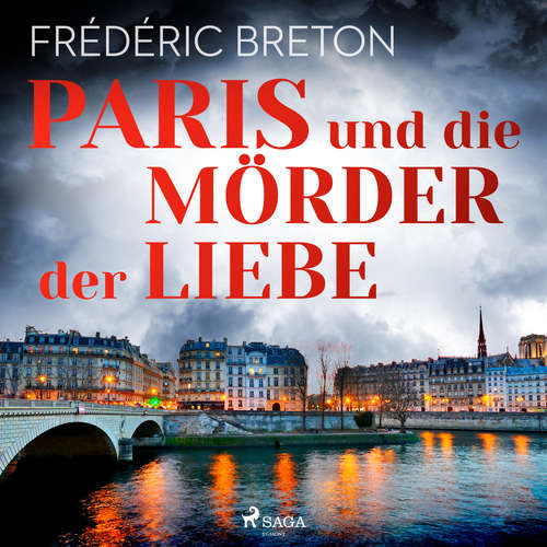 Hoerbuch Paris und die Mörder der Liebe - Frédéric Breton - Sebastian Dunkelberg