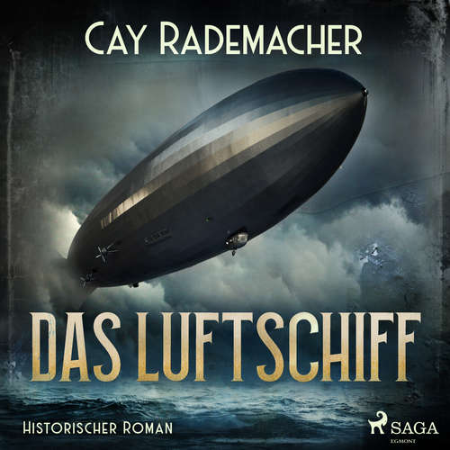 Hoerbuch Das Luftschiff - Cay Rademacher - Frank Roder