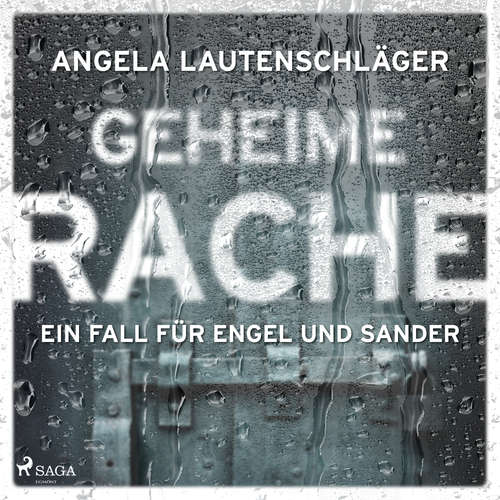 Hoerbuch Geheime Rache (Ein Fall für Engel und Sander, Band 2) - Angela Lautenschläger - Lisa Boos