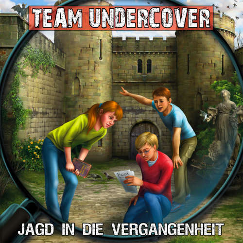 Hoerbuch Team Undercover, Folge 8: Jagd in die Vergangenheit - Christoph Piasecki - Martin May