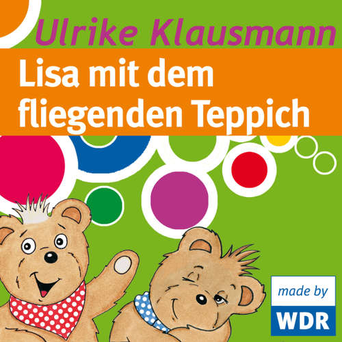 Hoerbuch Bärenbude, Lisa mit dem fliegenden Teppich - Ulrike Klausmann - Ulrike Klausmann