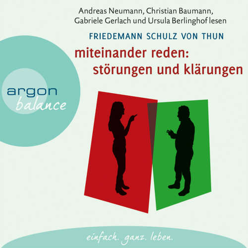 Hoerbuch Miteinander reden: Störungen und Klärungen - Die Psychologie der Kommunikation, Teil 1 - Friedemann Schulz von Thun - Andreas Neumann