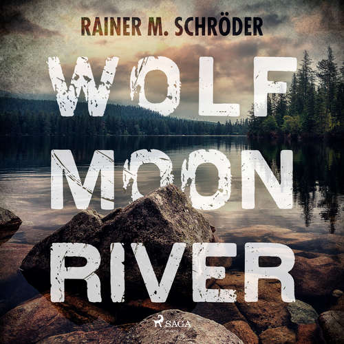 Hoerbuch Wolf Moon River - Rainer M. Schröder - Samy Andersen