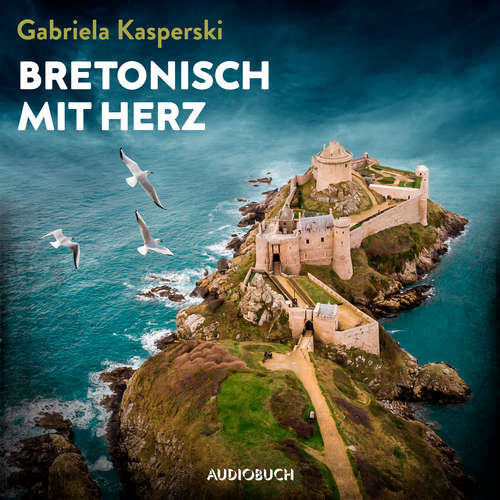 Hoerbuch Bretonisch mit Herz - Ein Fall für Tereza Berger - Gabriela Kasperski - Hannah Baus
