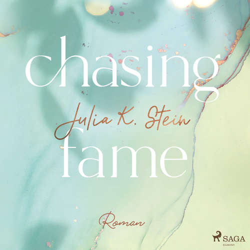 Hoerbuch Chasing Fame (Montana Arts College 2) - Julia K. Stein - Julian Mill