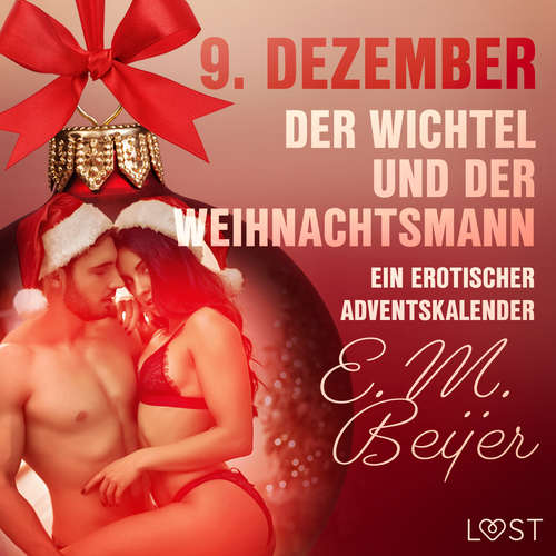 Hoerbuch 9. Dezember: Der Wichtel und der Weihnachtsmann – ein erotischer Adventskalender - E. M. Beijer - Samuel Hartwood